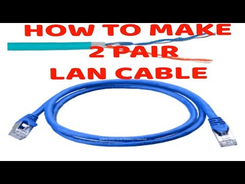 #10. HOW TO MAKE 2 PAIR LAN CABLE