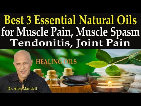 VIDEO: Best 3 Natural Essential Oils for Muscle Pain, Muscle Spasm, Tendonitis, Joint Pain