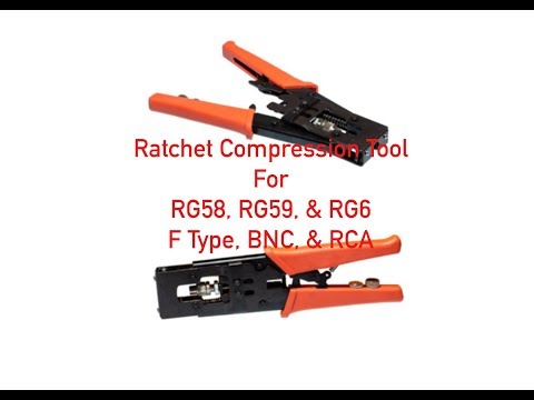 Ratchet Compression Tool for RG58, RG59, & RG6 – F Type, BNC, & RCA P#93-100-103